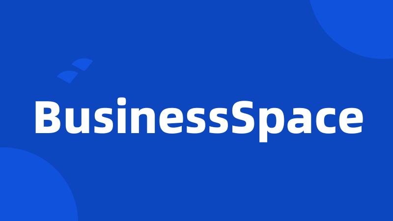 BusinessSpace