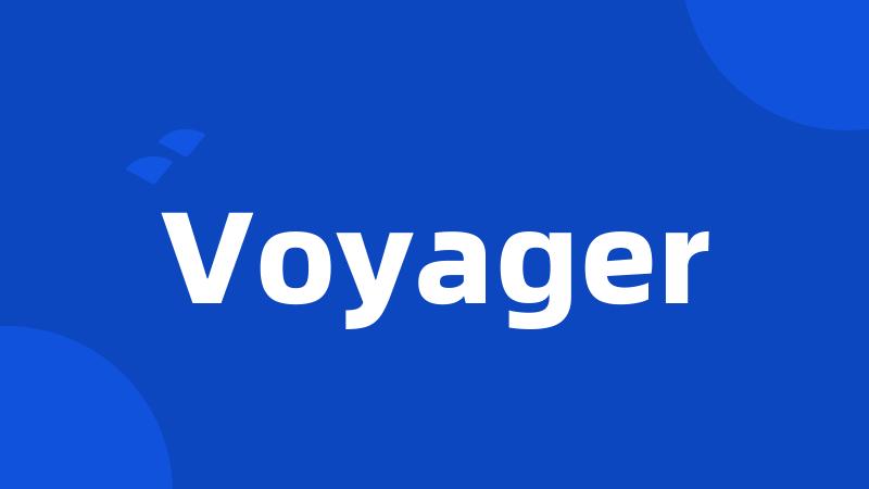 Voyager