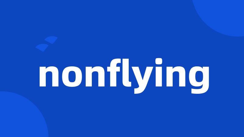 nonflying