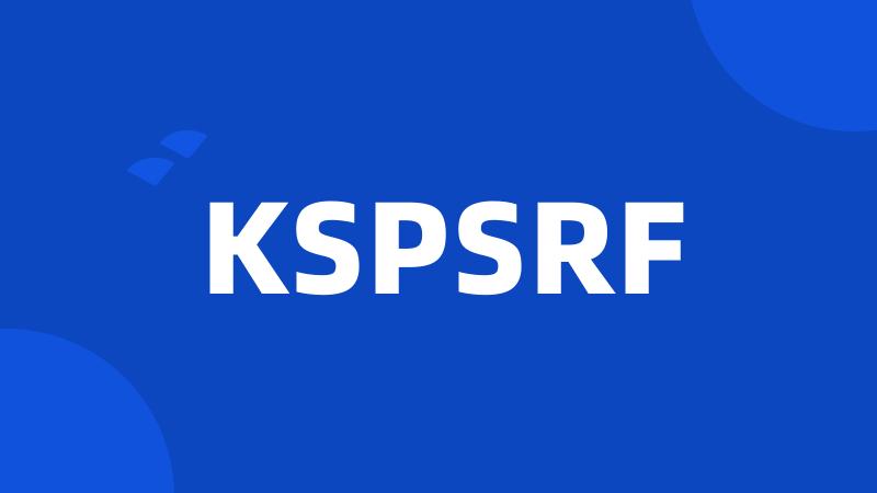 KSPSRF