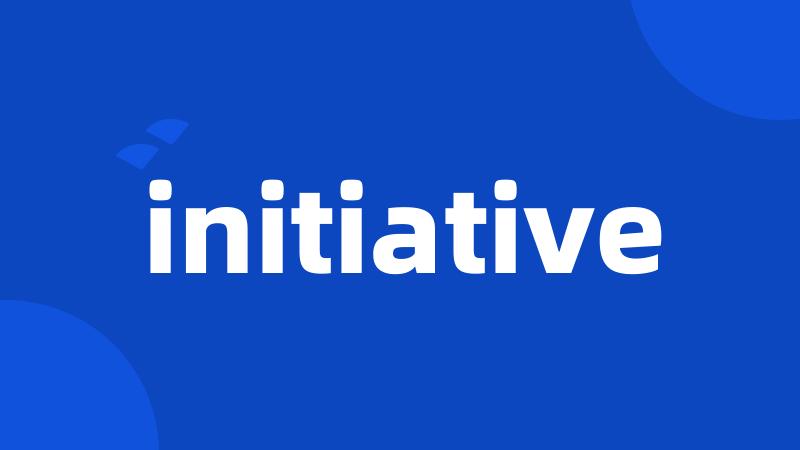 initiative