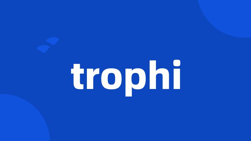 trophi