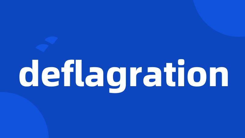 deflagration