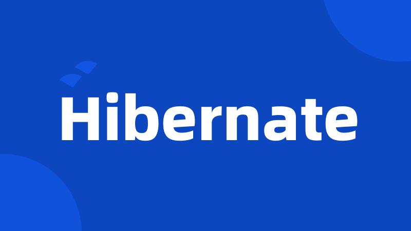 Hibernate