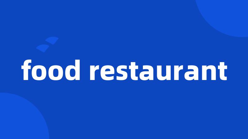 food restaurant