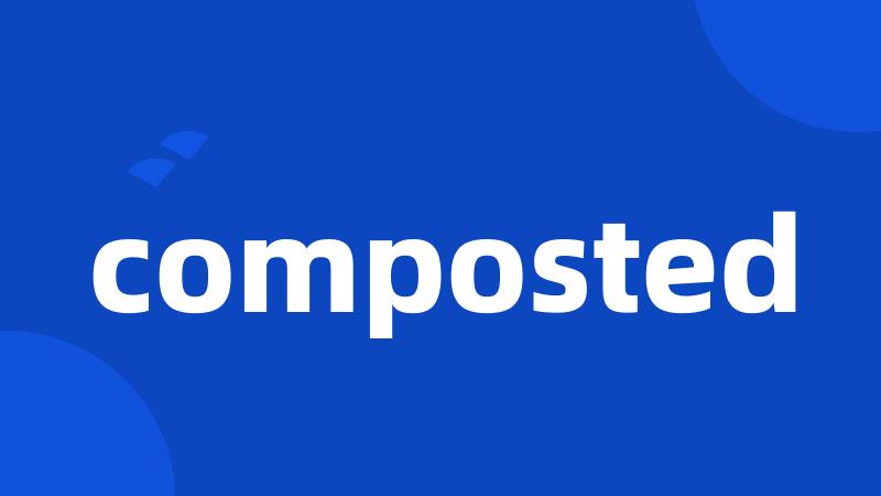 composted