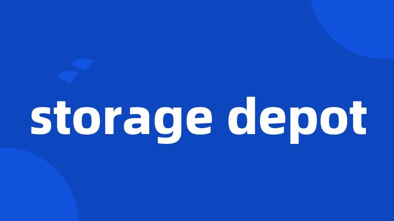 storage depot