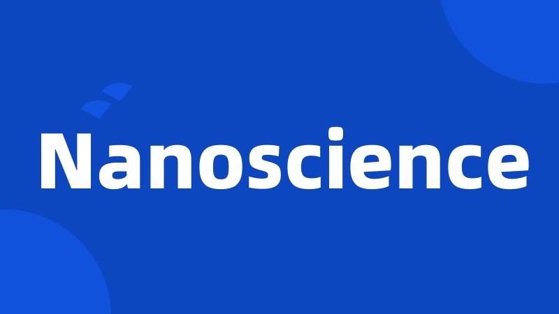 Nanoscience