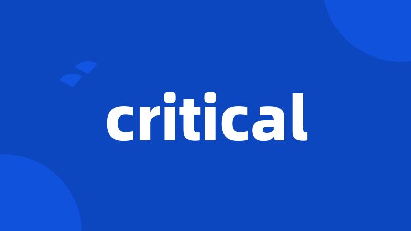 critical