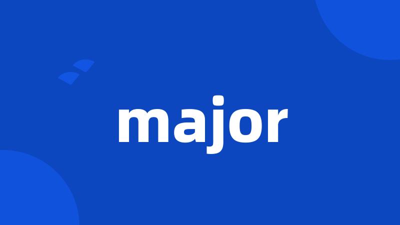 major