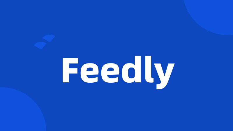 Feedly