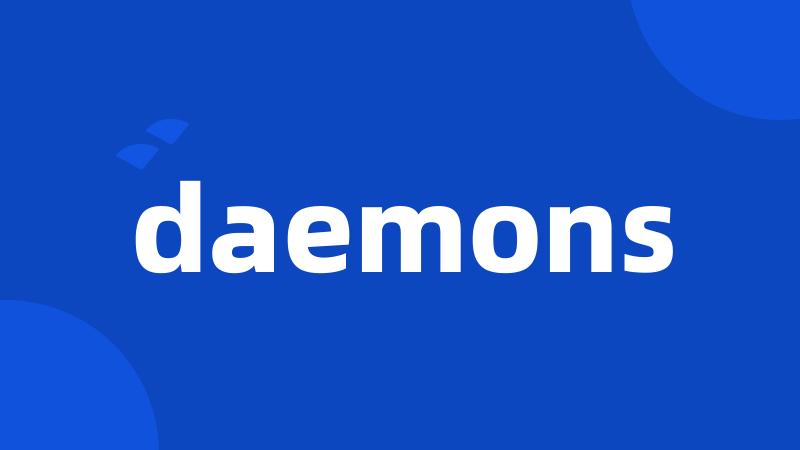 daemons