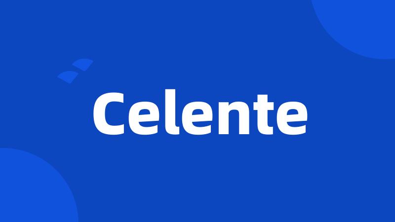 Celente