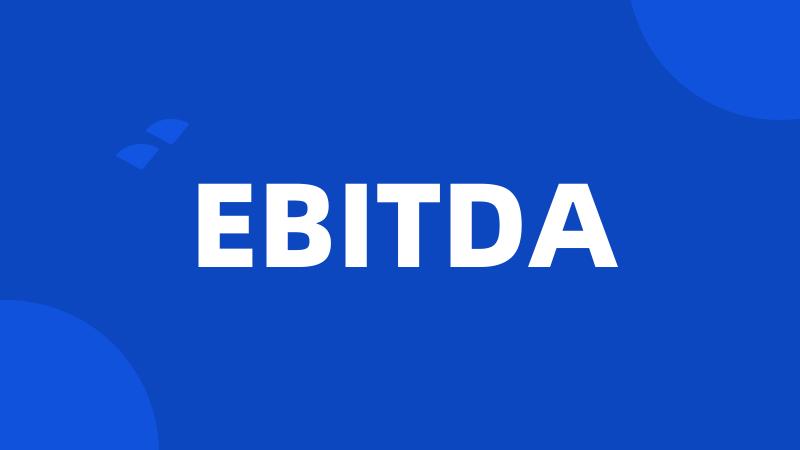 EBITDA