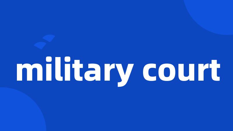 military court