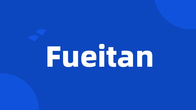 Fueitan