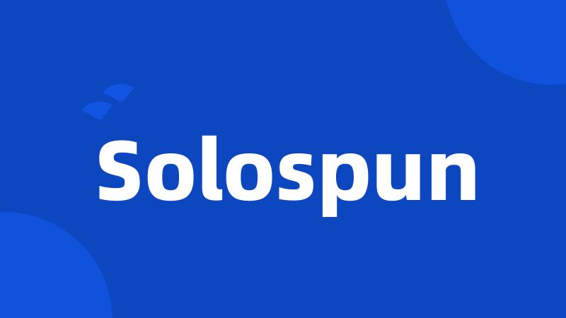 Solospun