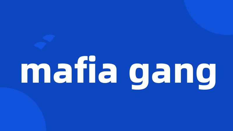 mafia gang