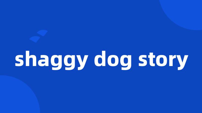 shaggy dog story