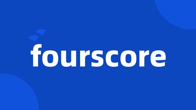 fourscore