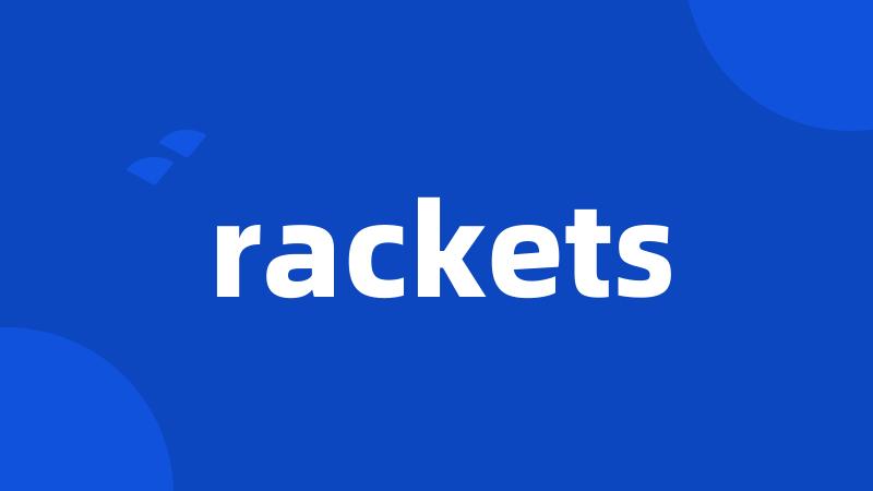 rackets