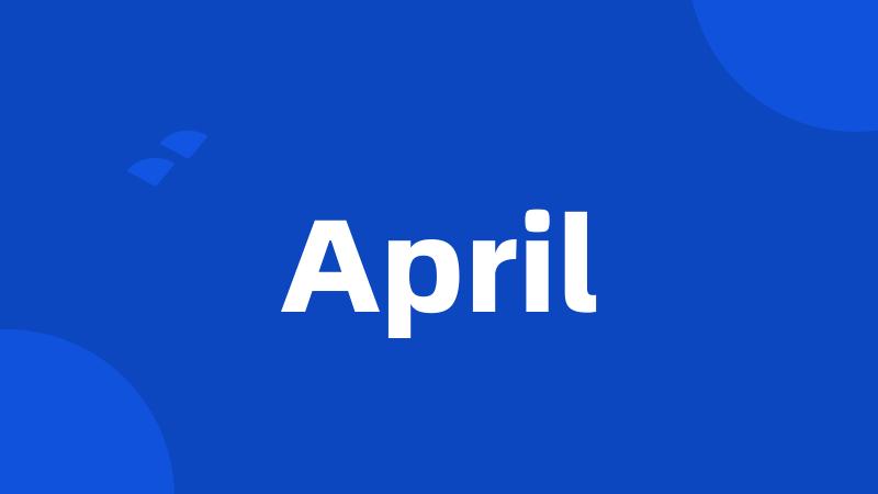 April