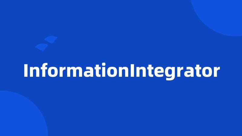 InformationIntegrator