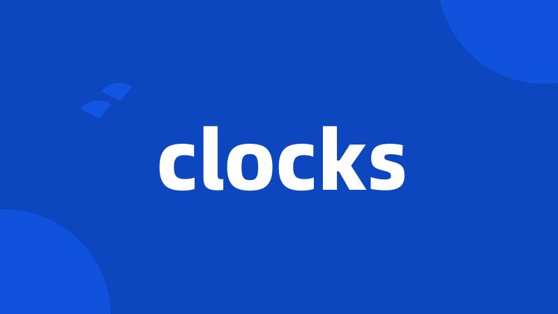 clocks