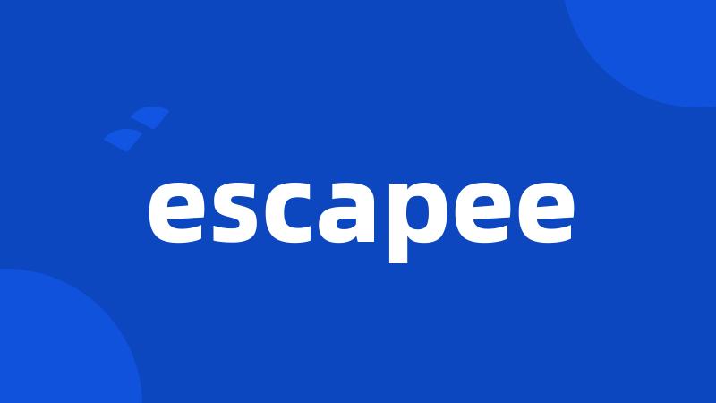 escapee