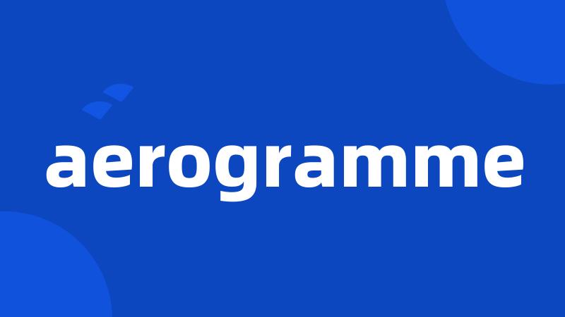 aerogramme