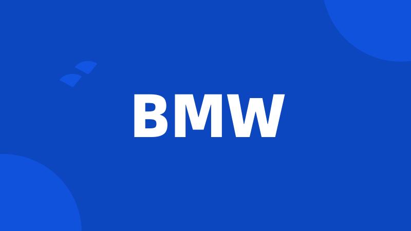 BMW