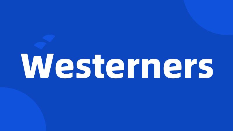 Westerners