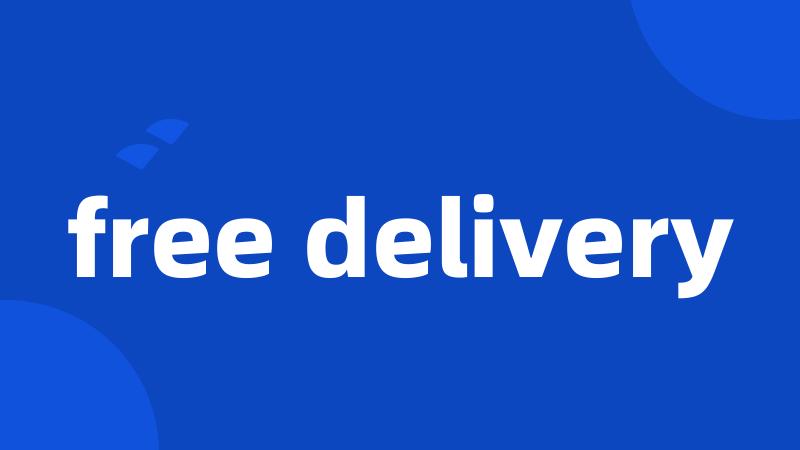 free delivery