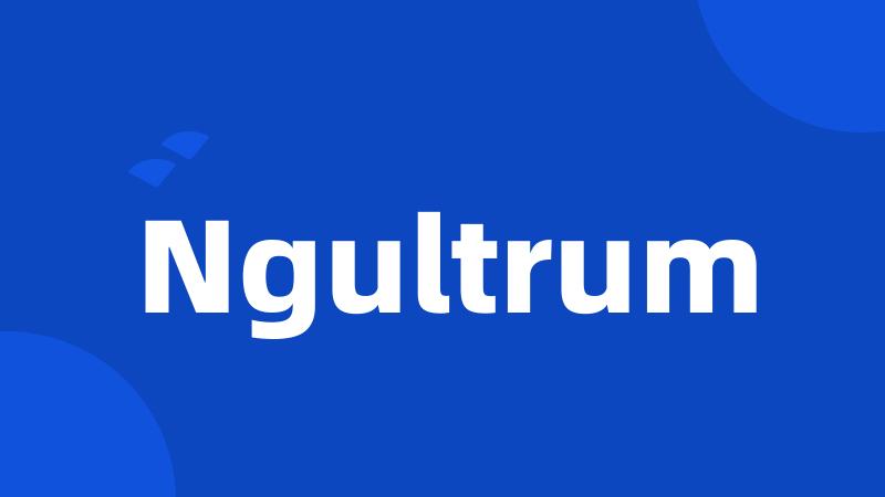 Ngultrum