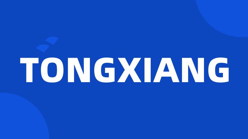 TONGXIANG