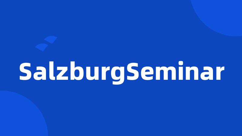 SalzburgSeminar