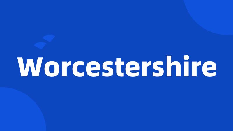 Worcestershire