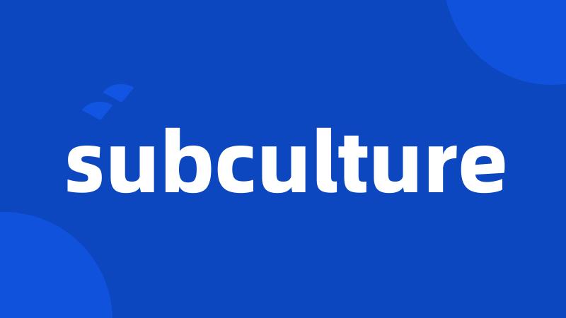 subculture