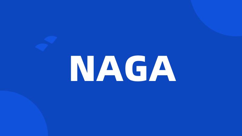 NAGA