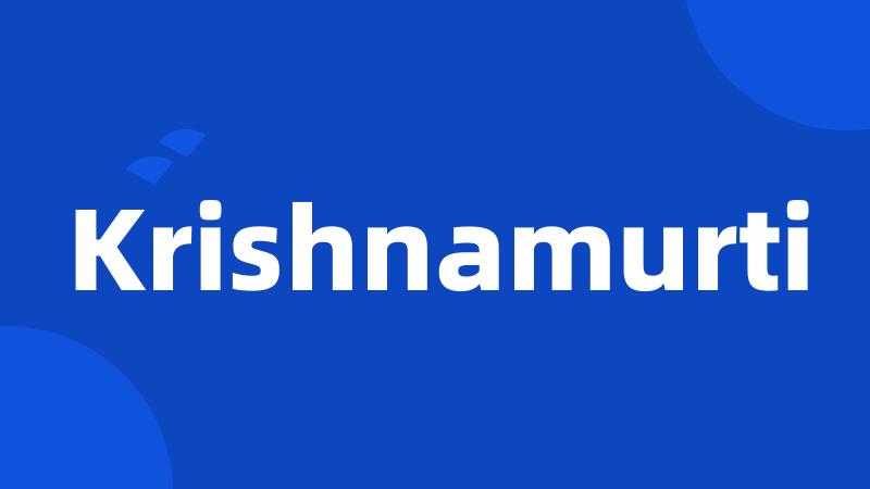 Krishnamurti