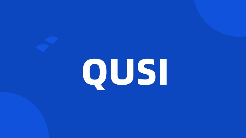 QUSI