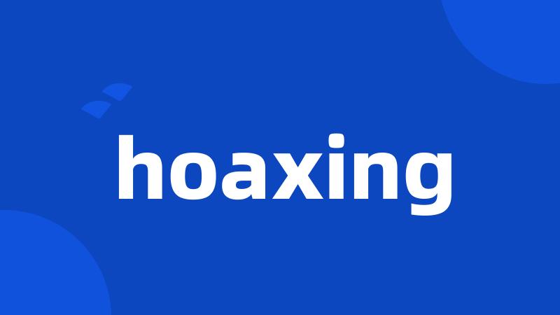 hoaxing