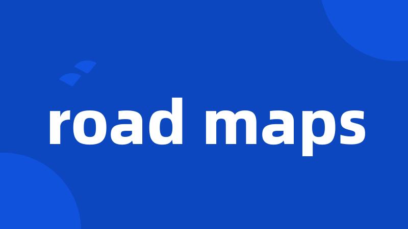 road maps