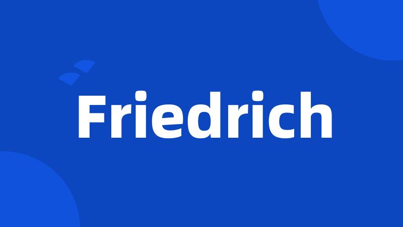 Friedrich