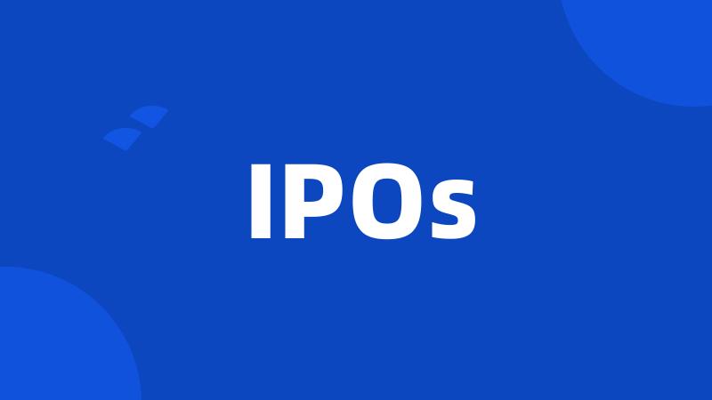 IPOs