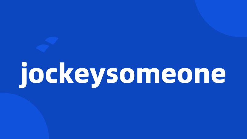 jockeysomeone