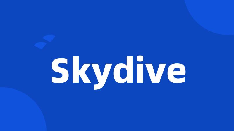 Skydive