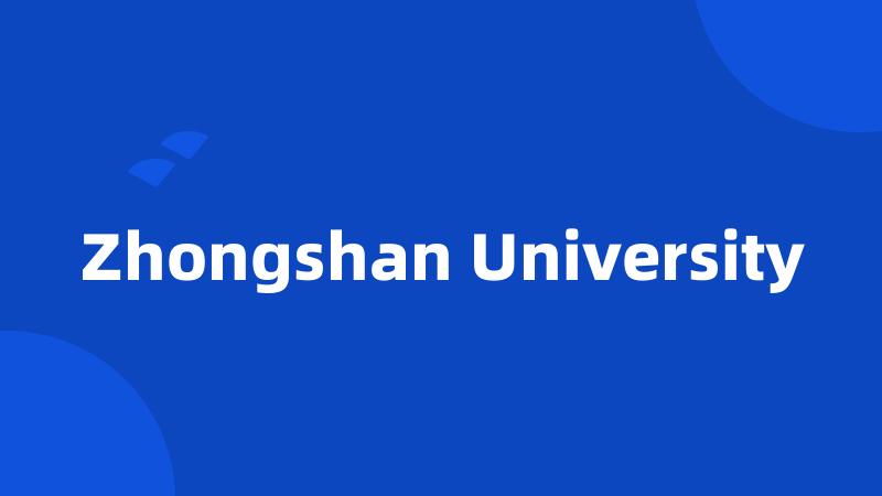 Zhongshan University