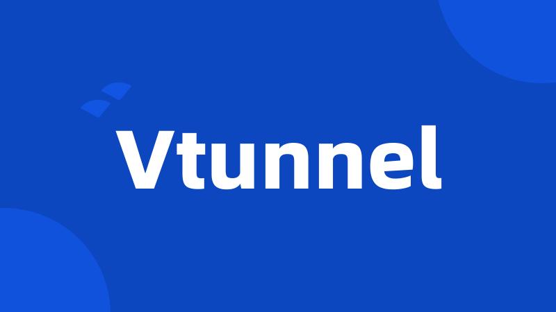 Vtunnel