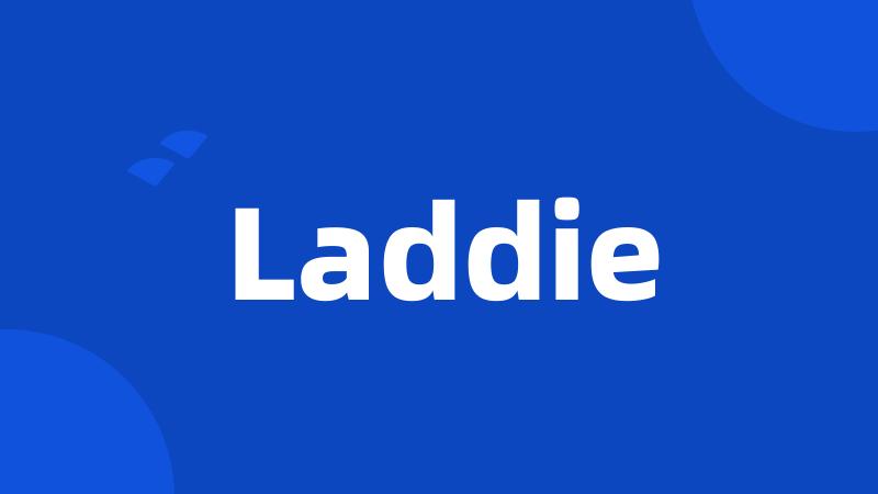 Laddie